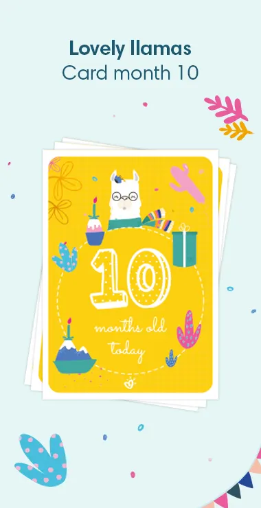 Printed cards to celebrate your baby's 10 monthiversary. Decorated with happy motifs  including the lovely llama and a celebration note: 10 months today!